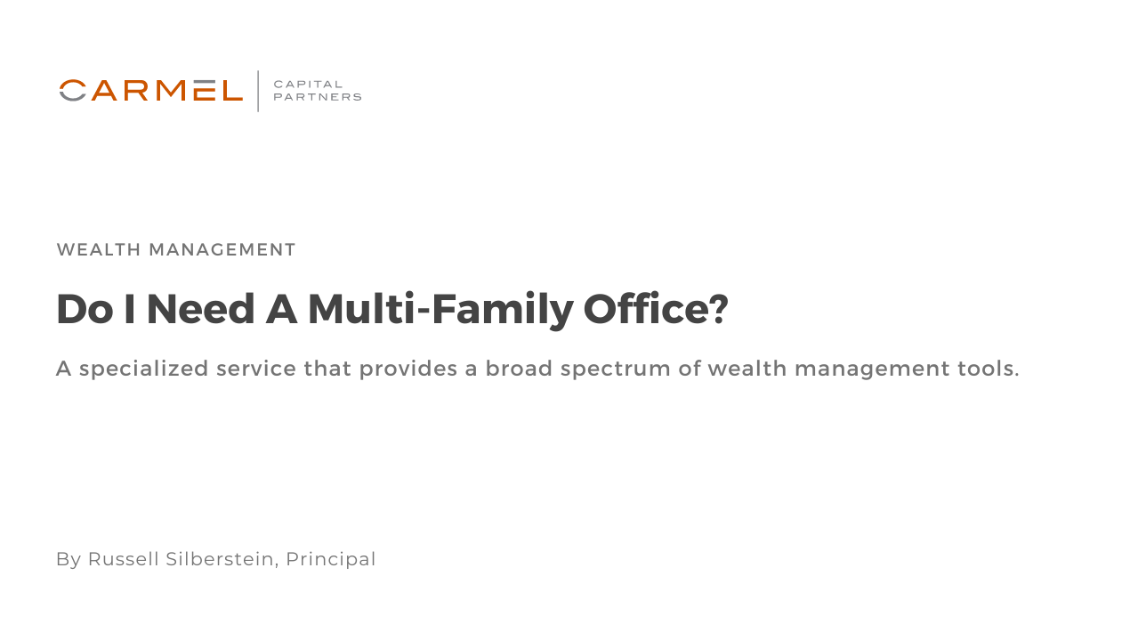 Do I Need A Multi-Family Office?