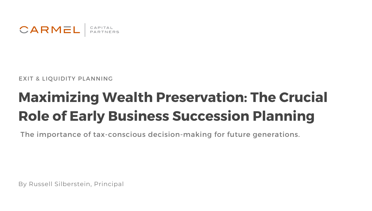 Maximizing Wealth Preservation: The Crucial Role of Early Business Succession Planning